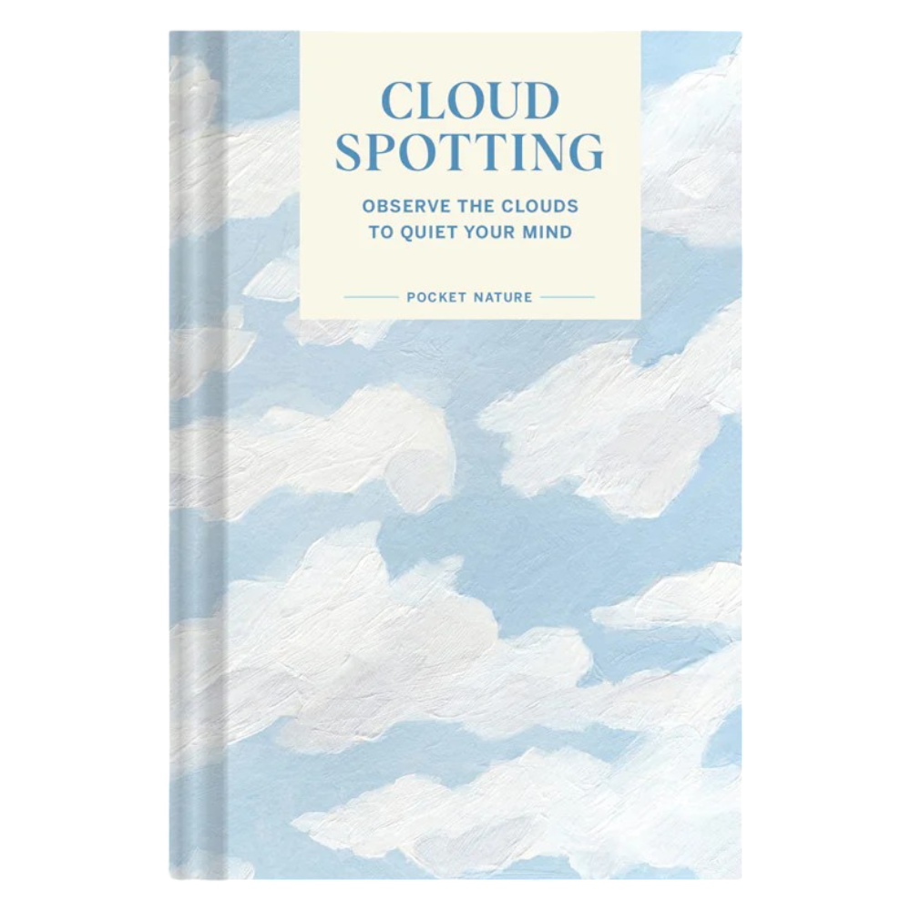 Cloud Spotting: Observe the Clouds to Quiet Your Mind