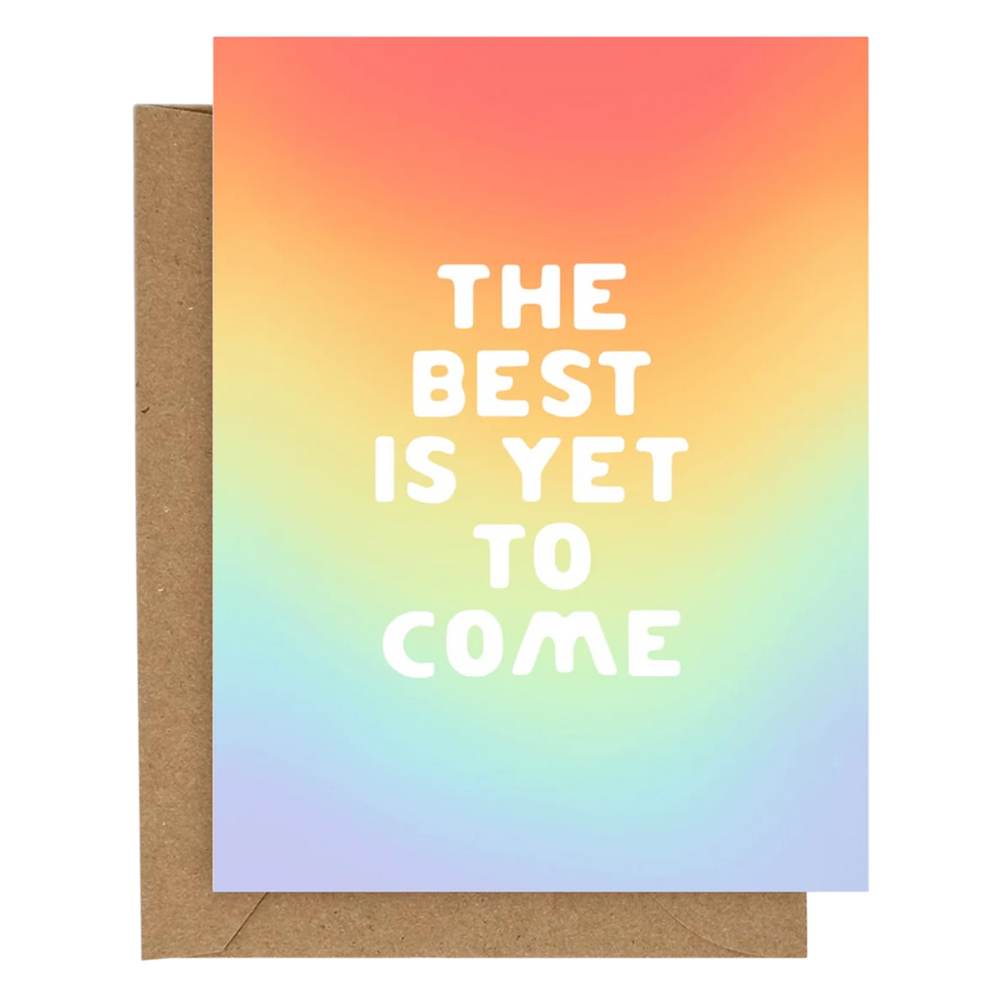 The Best is Yet to Come Card