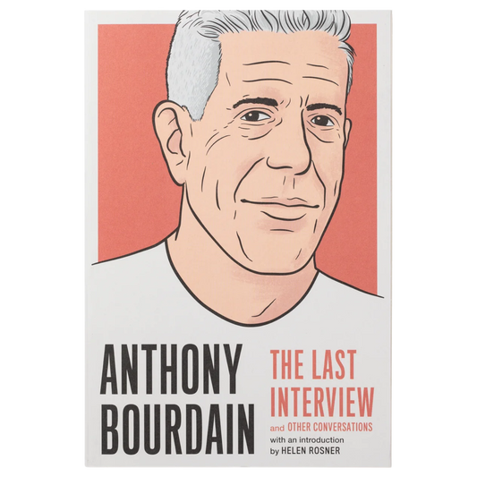 Anthony Bourdain: The Last Interview