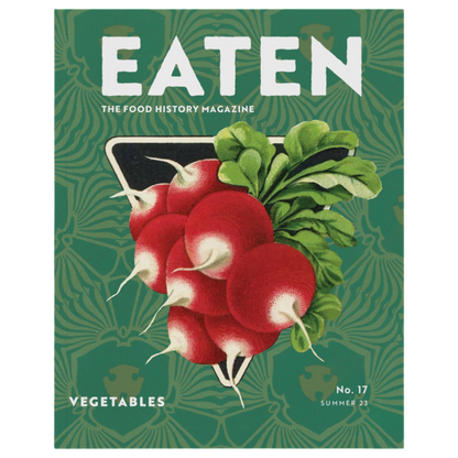 Eaten Magazine No. 17: Vegetables