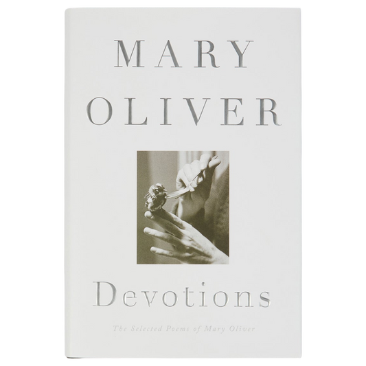 Devotions: The Selected Poems of Mary Oliver