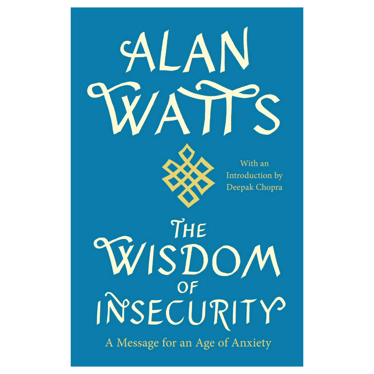 The Wisdom of Insecurity