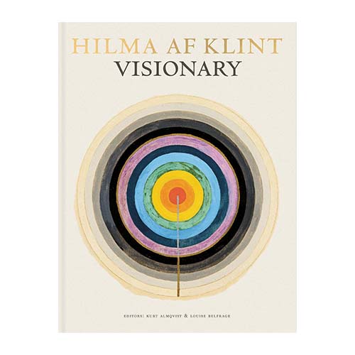 Hilma AF Klint: Visionary