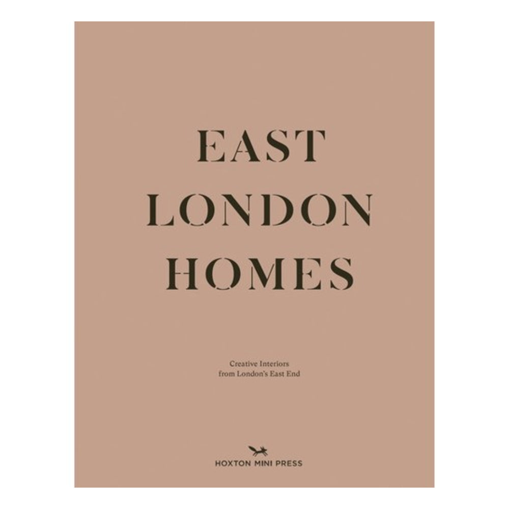East London Homes: Creative Interiors from London's East End