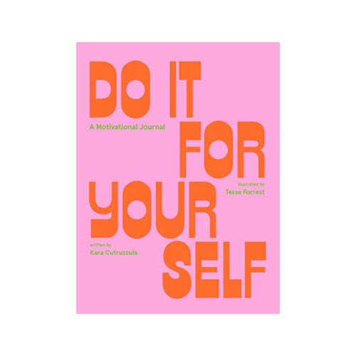 Do It For Yourself (Guided Journal): A Motivational Journal