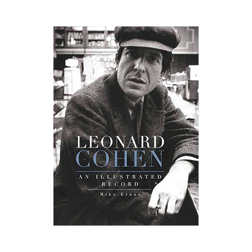 Leonard Cohen: An Illustrated Record